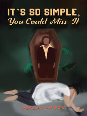 cover image of It's So Simple, You Could Miss It